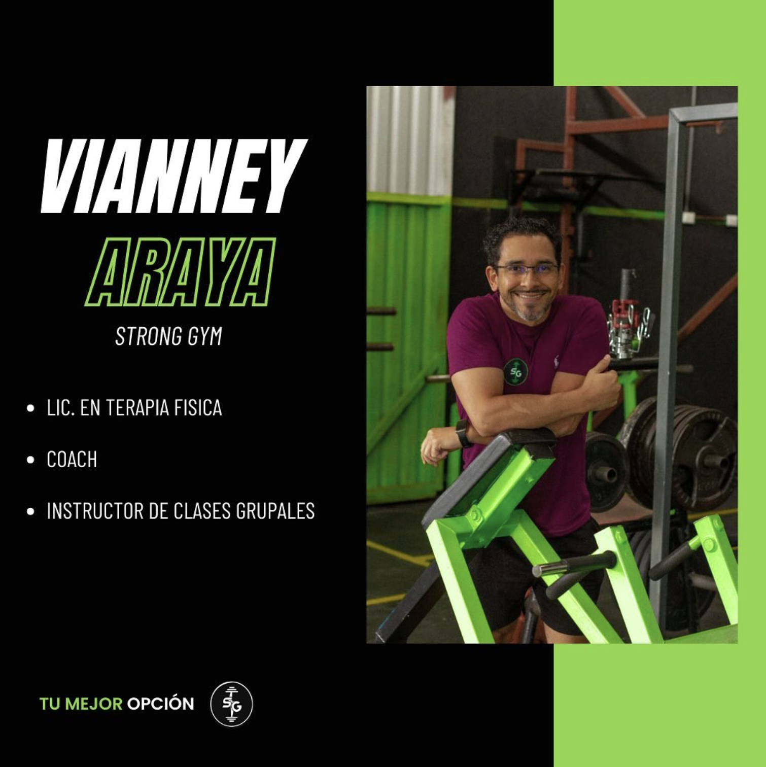 Vianney Araya — Lic. Terapia Física, Strong Gym
